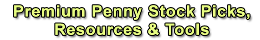 Premium Penny Stock Picks, Resources & Tools